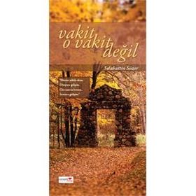 Vakit O Vakit Değil - Selahattin Süzer