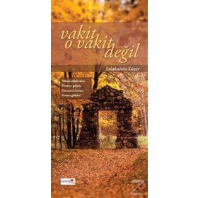 Vakit O Vakit Değil - Selahattin Süzer