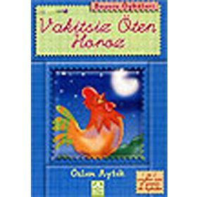 VAKITSIZ ÖTEN HOROZ - ÖZLEM AYTEK