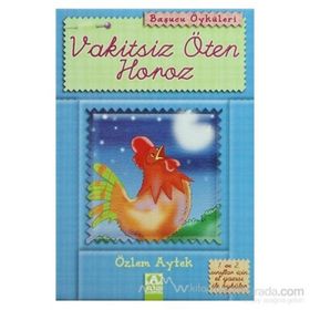 VAKITSIZ ÖTEN HOROZ - ÖZLEM AYTEK