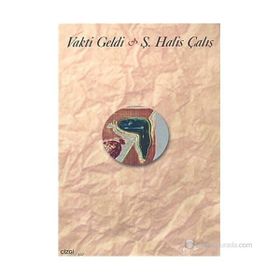 VAKTI GELDI - ŞABAN HALIS ÇALIŞ