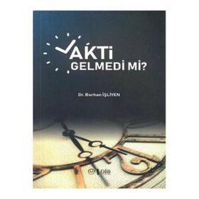 Vakti Gelmedi mi - Burhan İşliyen
