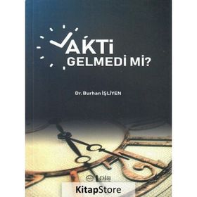 Vakti Gelmedi mi - Burhan İşliyen