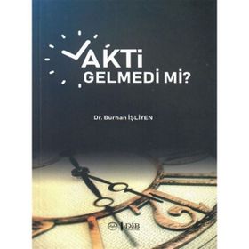 Vakti Gelmedi mi - Burhan İşliyen