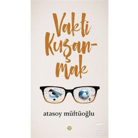 Vakti Kuşanmak - Atasoy Müftüoğlu