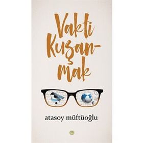 Vakti Kuşanmak - Atasoy Müftüoğlu