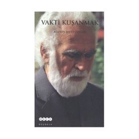 Vakti Kuşanmak - Atasoy Müftüoğlu