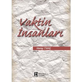 Vaktin İnsanları - Nuray Tunç