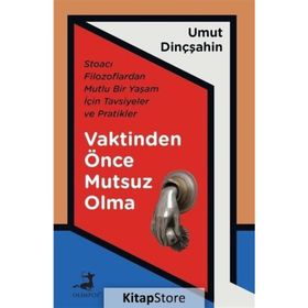 Vaktinden Önce Mutsuz Olma - Umut Dinçşahin