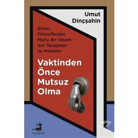 Vaktinden Önce Mutsuz Olma - Umut Dinçşahin