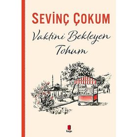 VAKTINI BEKLEYEN TOHUM - SEVİNÇ ÇOKUM