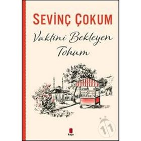 VAKTINI BEKLEYEN TOHUM - SEVİNÇ ÇOKUM