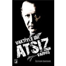 Vaktiyle Bir Atsız Varmış - İlhan Bahar