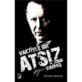 Vaktiyle Bir Atsız Varmış - İlhan Bahar
