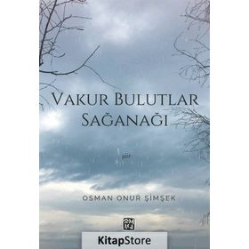 Vakur Bulutlar Sağanağı - Osman Onur Şimşek