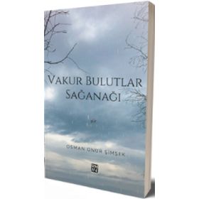 Vakur Bulutlar Sağanağı - Osman Onur Şimşek