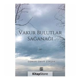 Vakur Bulutlar Sağanağı - Osman Onur Şimşek