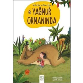 Valentine ve Koca Ayı Yağmur Ormanında - Orianne Lallemand