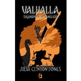 Valhalla İskandinav Efsaneleri - Julia Clinton Jones - Fa Yayınları
