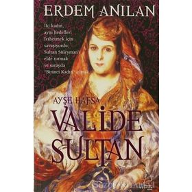 VALIDE SULTAN - ERDEM ANILAN