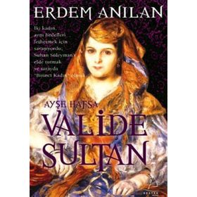 VALIDE SULTAN - ERDEM ANILAN