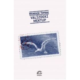 VALIZDEKI MEKTUP - MENEKŞE TOPRAK
