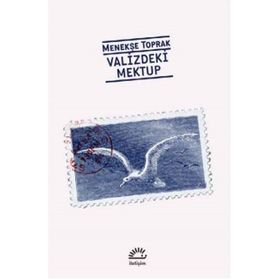 VALIZDEKI MEKTUP - MENEKŞE TOPRAK