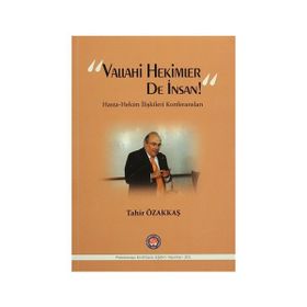 Vallahi Hekimler De İnsan! - Tahir Özakkaş