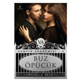 VAMPIR AKADEMISI 2 BUZ ÖPÜCÜK - RICHELLE MEAD