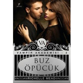 VAMPIR AKADEMISI 2 BUZ ÖPÜCÜK - RICHELLE MEAD