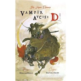 Vampir Avcısı D Cilt 1 / Hideyuki Kikuçi / Komikşeyler Yayıncılık