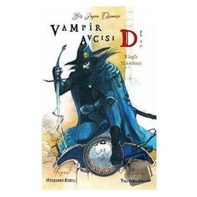 Vampir Avcısı D - Cilt 2: Rüzgar Yükselince - Hideyuki Kikuçi - Komikşeyler Yayıncılık