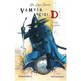 Vampir Avcısı D Cilt 2 - Rüzgar Yükselince - Hideyuki Kikuçi Yoşitaka Amano