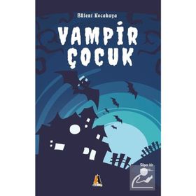 Vampir Çocuk - Bülent Karakaya