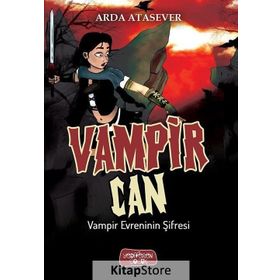 Vampir Evreninin Şifresi / Vampir Can / Arda Atasever