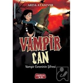 Vampir Evreninin Şifresi / Vampir Can / Arda Atasever