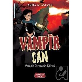 Vampir Evreninin Şifresi / Vampir Can / Arda Atasever