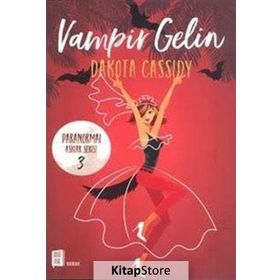 Vampir Gelin - Dakota Cassidy