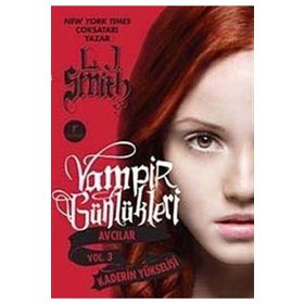 Vampir Günlükleri Avcılar Vol. 3: Kaderin Yükselişi - Artemis Yayınları