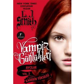 Vampir Günlükleri Avcılar Vol. 3: Kaderin Yükselişi - Artemis Yayınları