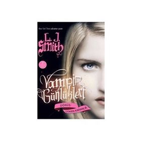 VAMPIR GÜNLÜKLERİ & DÖNÜŞ-ÇÖKEN KARANLIK 3. KITAP - L. J. SMITH