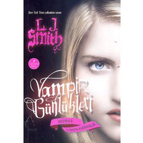 VAMPIR GÜNLÜKLERİ & DÖNÜŞ-ÇÖKEN KARANLIK 3. KITAP - L. J. SMITH