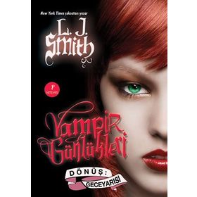 VAMPIR GÜNLÜKLERİ DÖNÜŞ: GECEYARISI - L. J. SMITH