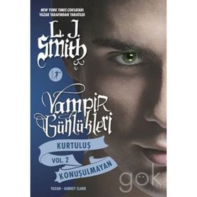 Vampir Günlükleri Kurtuluş Vol 2 Konuşulmayan - L. J. Smith