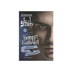 Vampir Günlükleri Kurtuluş Vol 2 Konuşulmayan - L. J. Smith
