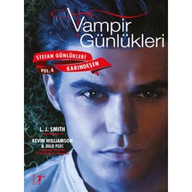 Vampir Günlükleri - Stefan Günlükleri Vol. 4 Karındeşen L. J. Smith