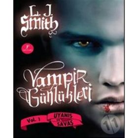 Vampir Günlükleri Uyanış ve Savaş - L. J. Smith