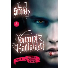 Vampir Günlükleri Uyanış ve Savaş - L. J. Smith