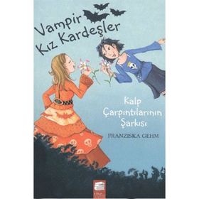 VAMPIR KIZ KARDEŞLER 4 KALP ÇARPINTILARININ ŞARKISI - FRANSIZKA GEHM