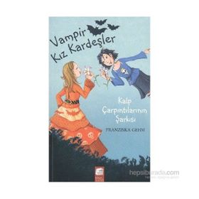 VAMPIR KIZ KARDEŞLER 4 KALP ÇARPINTILARININ ŞARKISI - FRANSIZKA GEHM